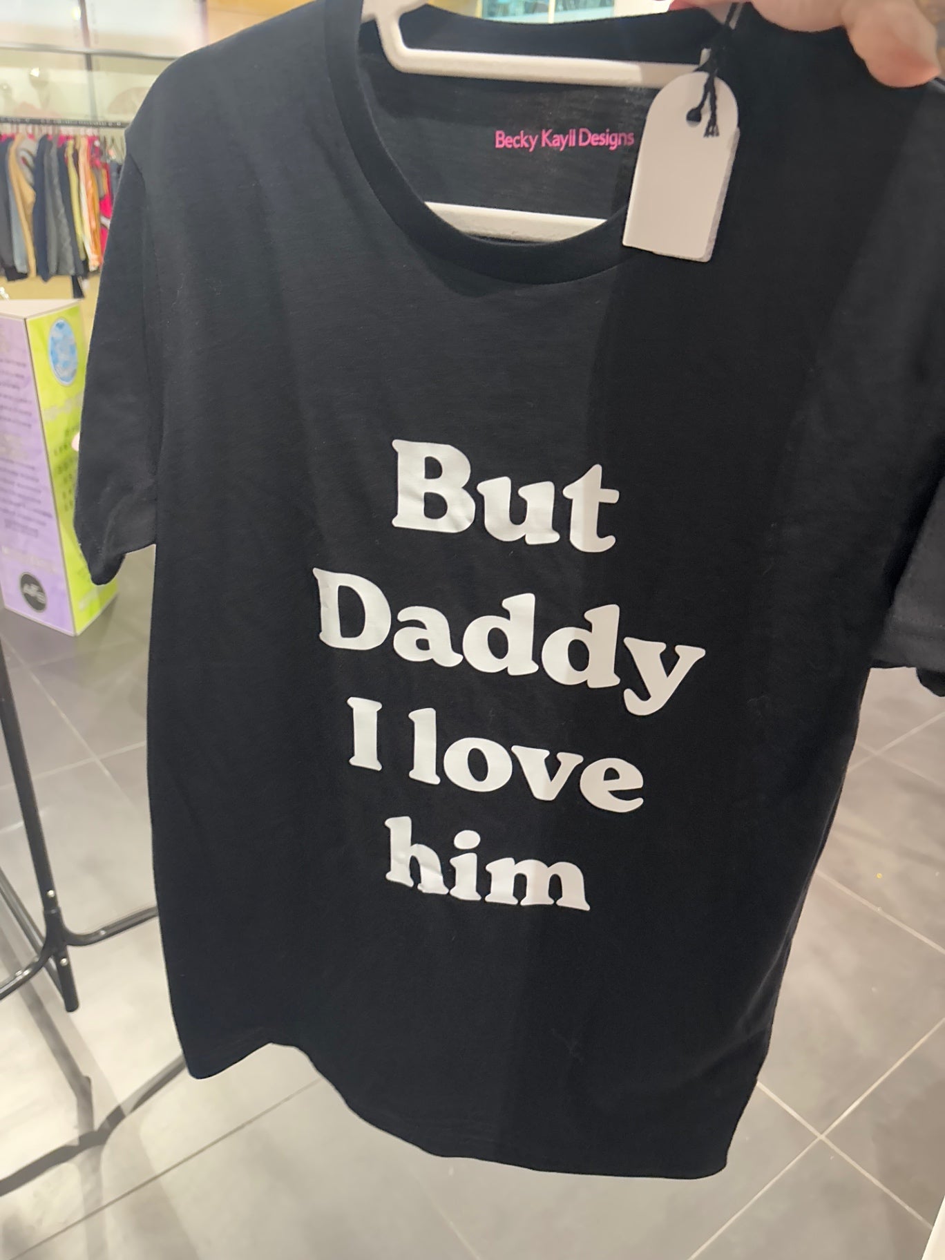 But Daddy I love him T SALE