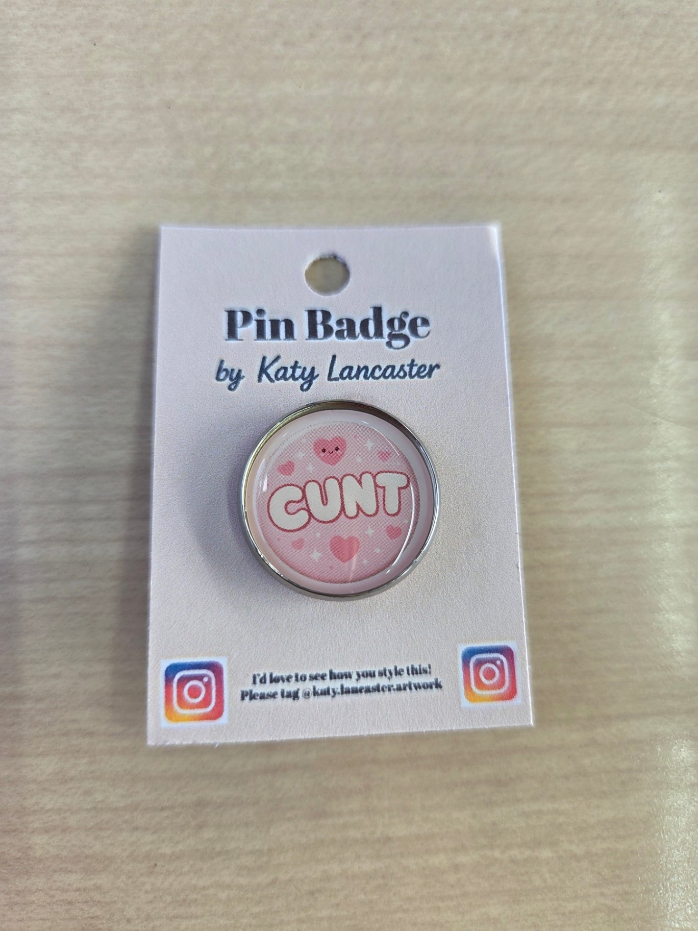 Cunt pin badge