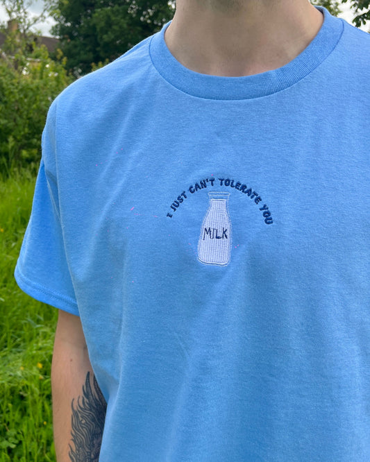 Unisex Can't Tolerate Milk Embroidered T-Shirt - Medium