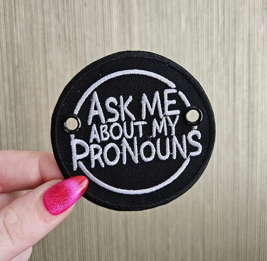 Ask Me About MY Pronouns Lace Accessory
