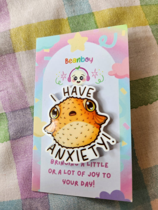 i have anxiety pin badge!