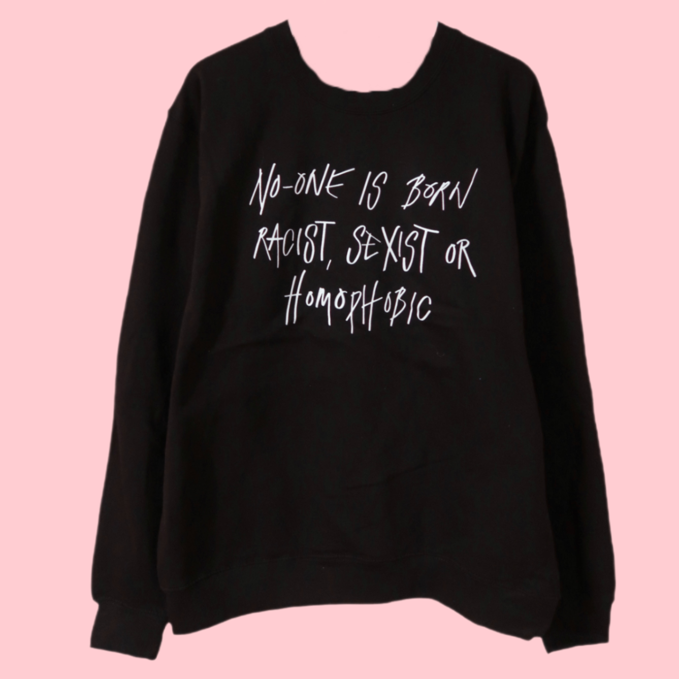 No-one Is Born... sweatshirt - L