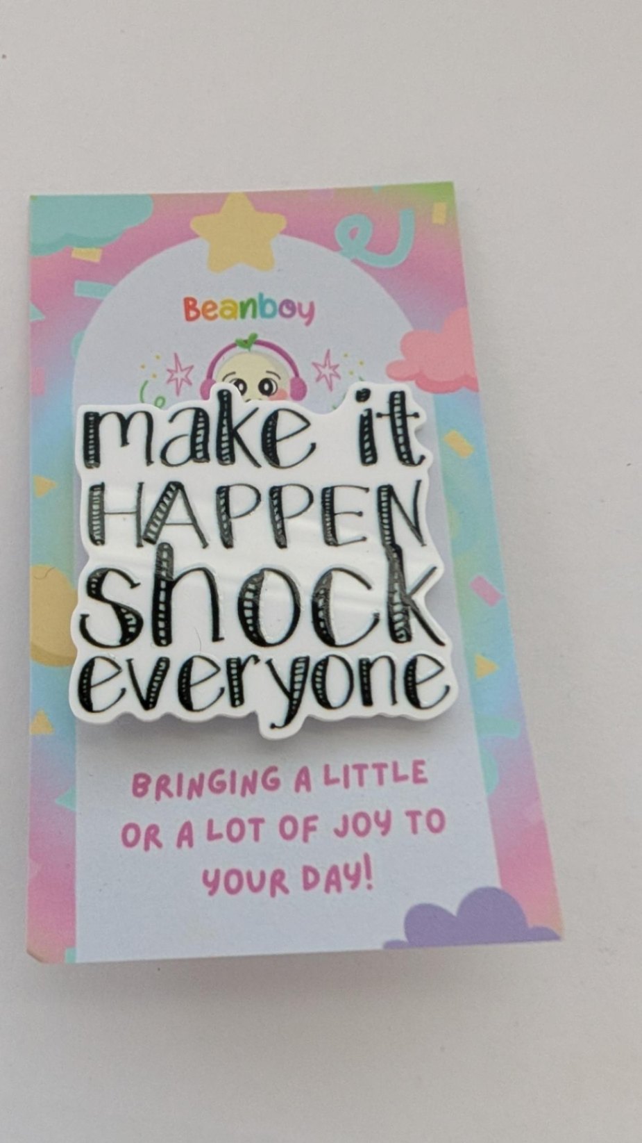 Make it happen Pin Badge