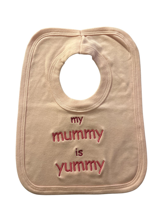 Pink My Mummy Is Yummy Bib