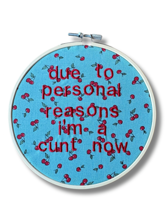 ‘Due to personal reasons…’ Hoop Embroidered Wall Art