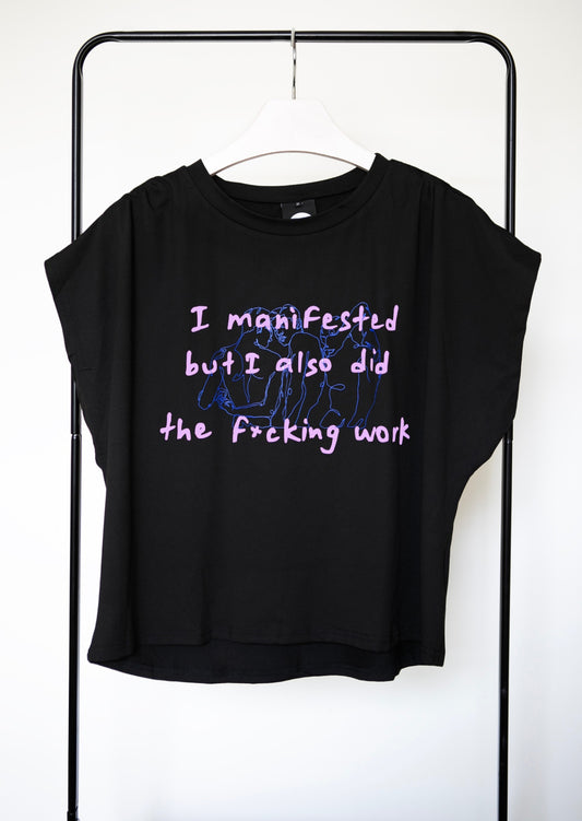 I manifested