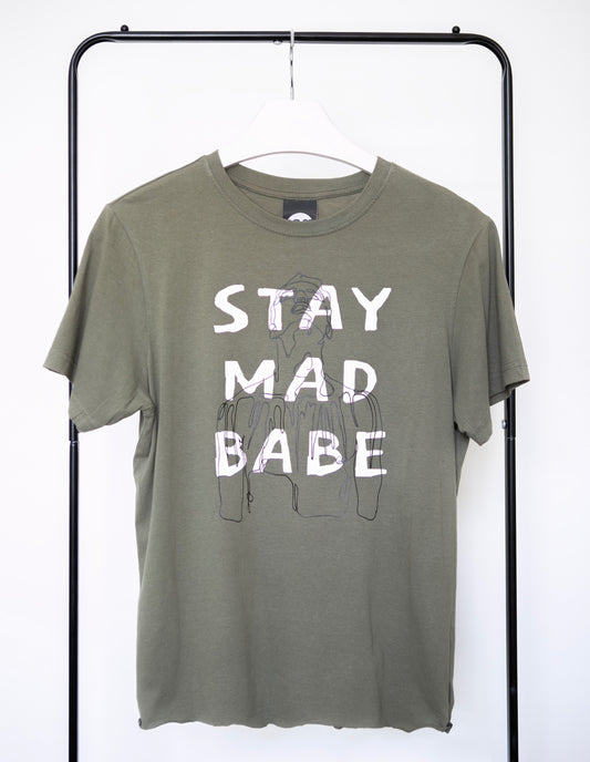 Stay Mad Babe 
